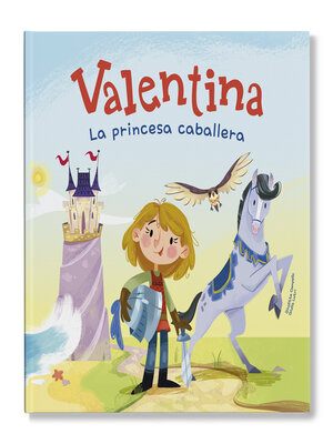 Valentina, la princesa caballera - ebook